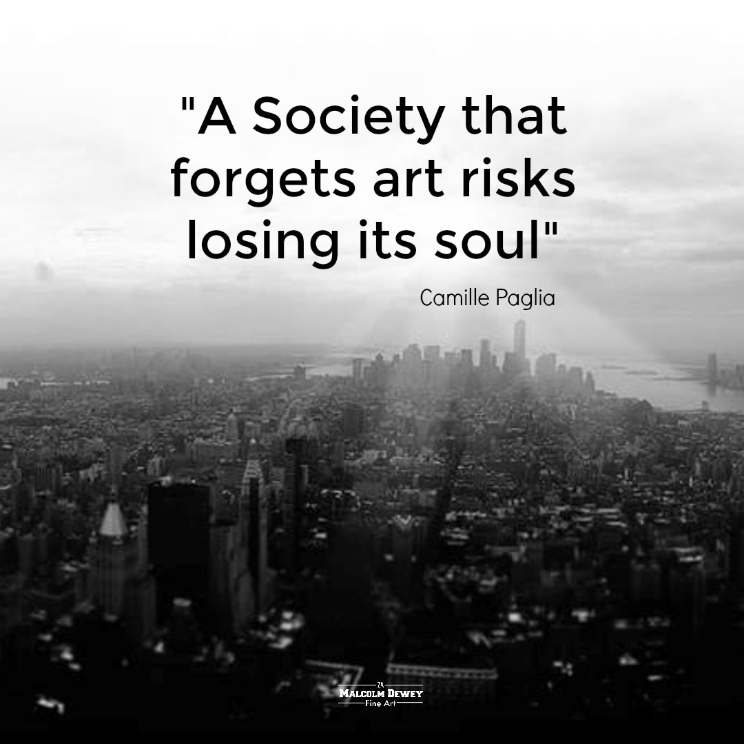 A society that forgets art risks losing its soul quote