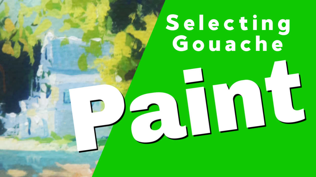 What Gouache Paint is best?