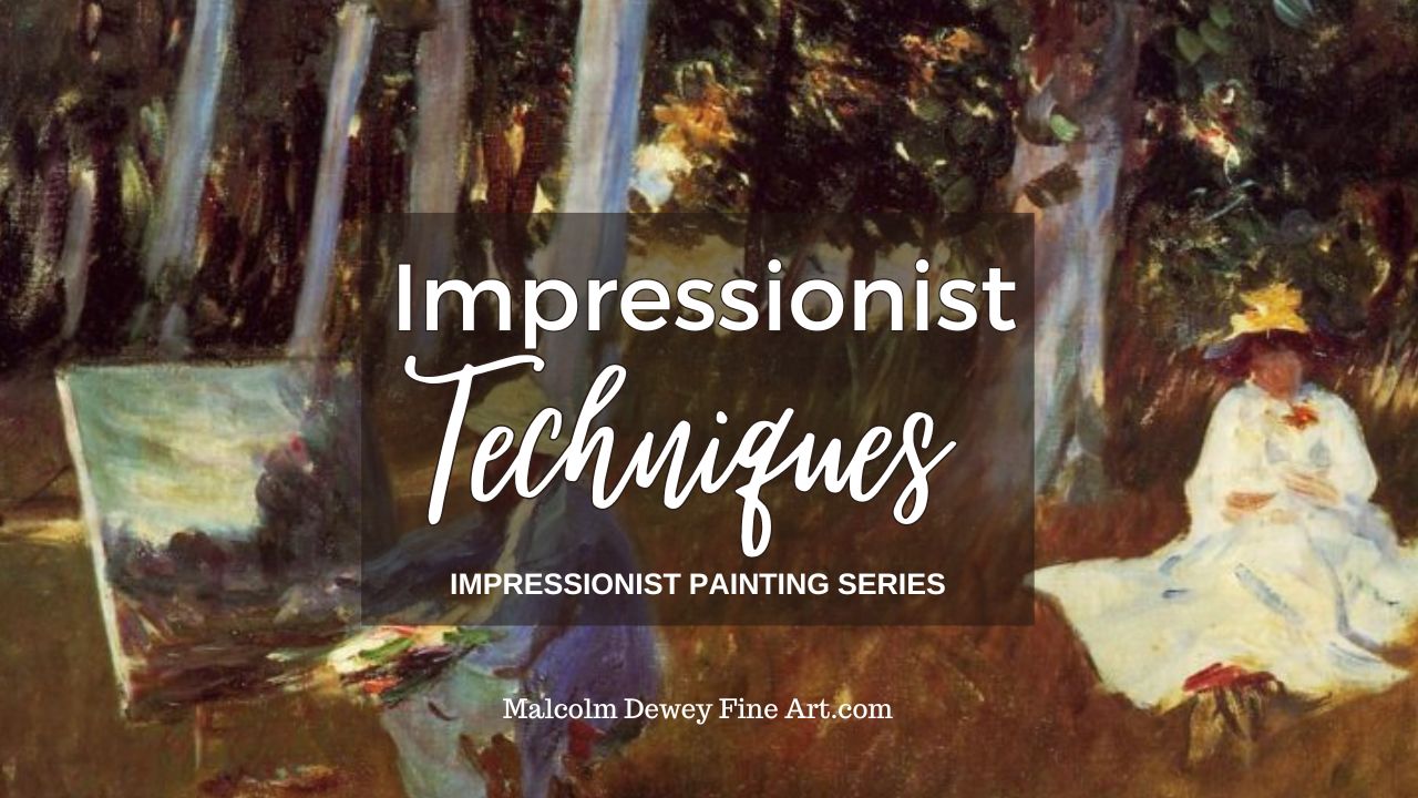 The Techniques and Goals of Impressionist Painting
