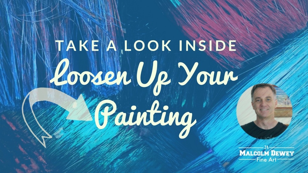 Loosen Up Your Painting