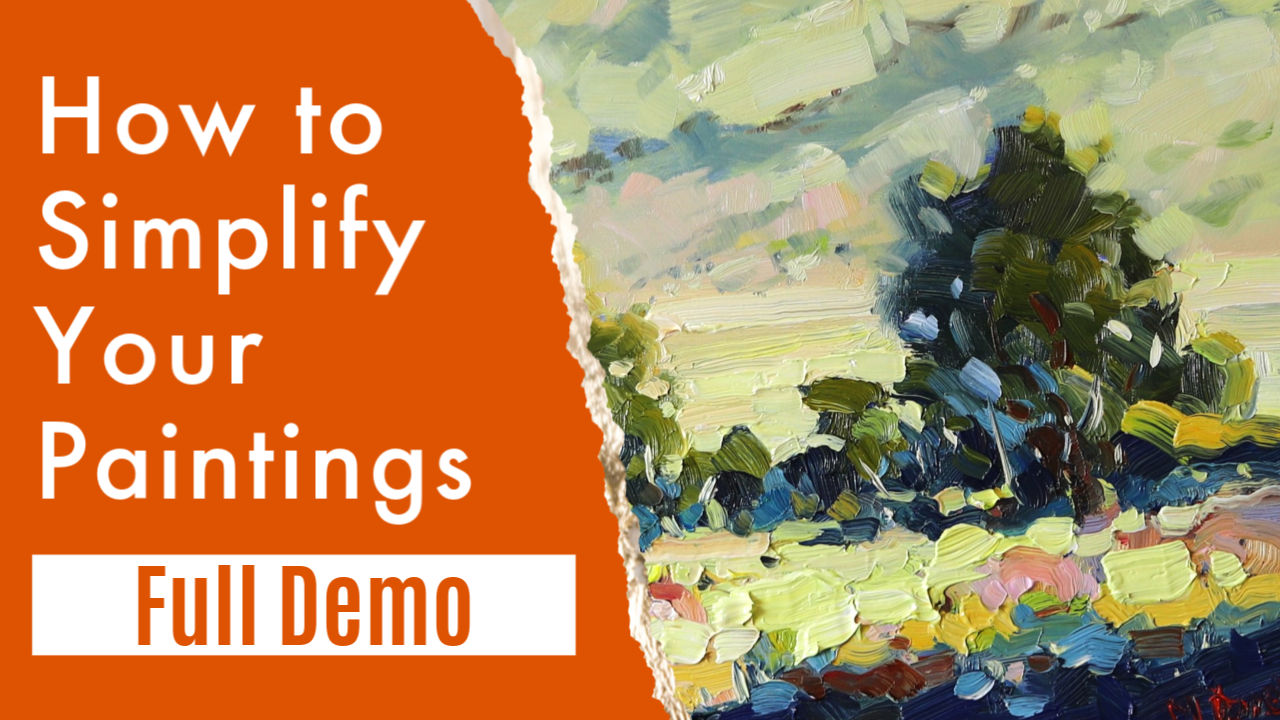 How to Simplify Your Painting for Better Results.