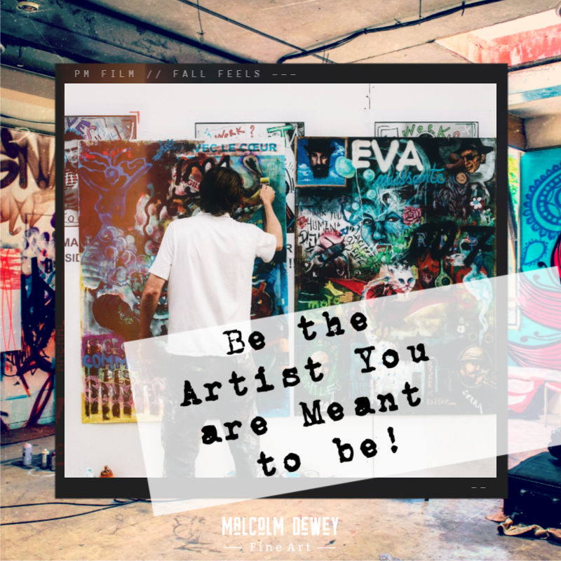 How to Become the Artist You Are Meant to Be?