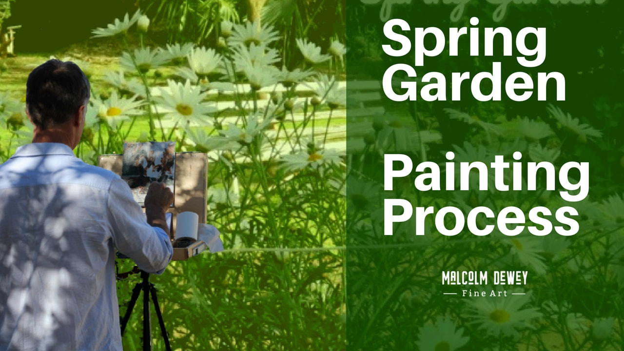 Spring Garden Painting Lesson with Malcolm Dewey