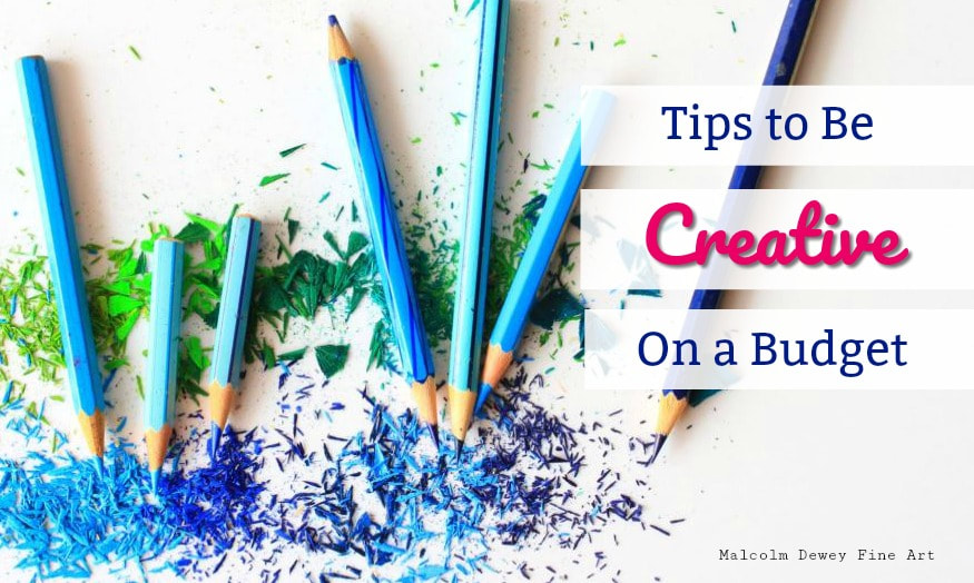 How to be Creative on a Budget