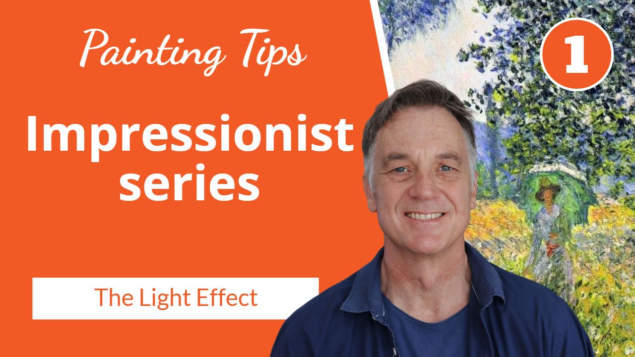 Impressionist Painting Tips Series