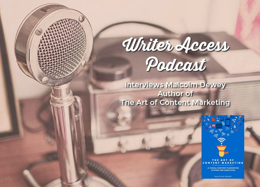 Writer Access Podcast with artist Malcolm Dewey