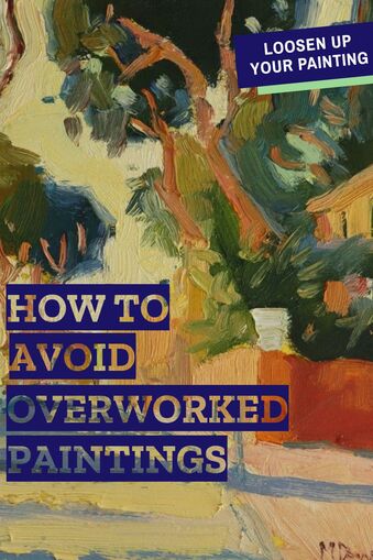 How to stop overworking your paintings.