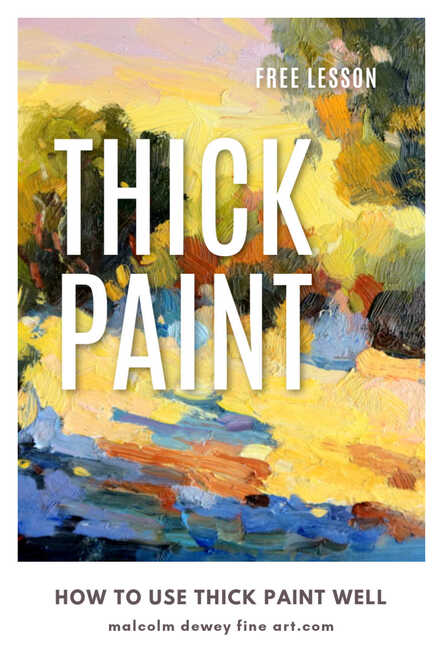 How to use thick paint and impasto.