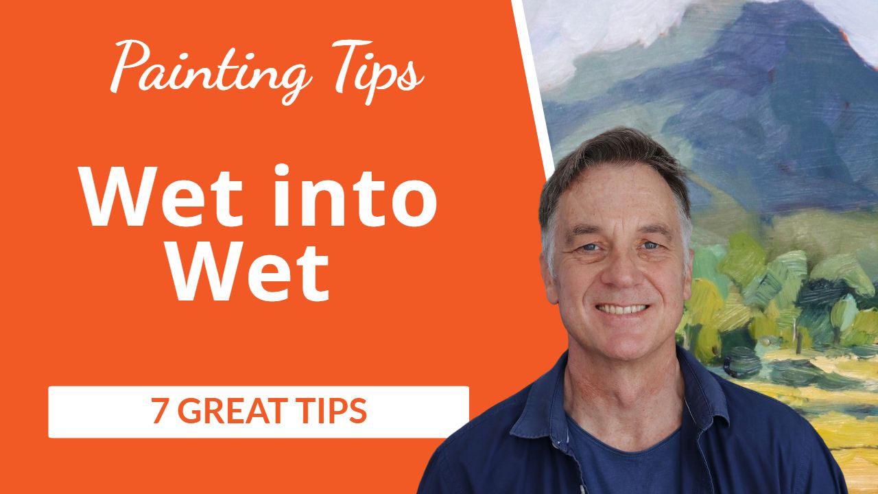 Mastering wet-into-wet painting